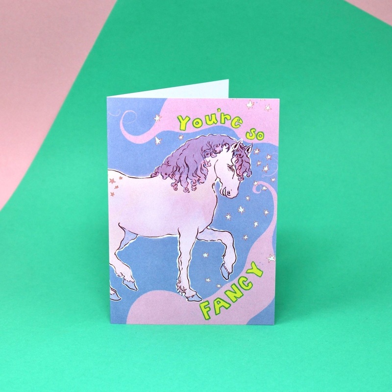 You’re so Fancy A6 Greetings Card