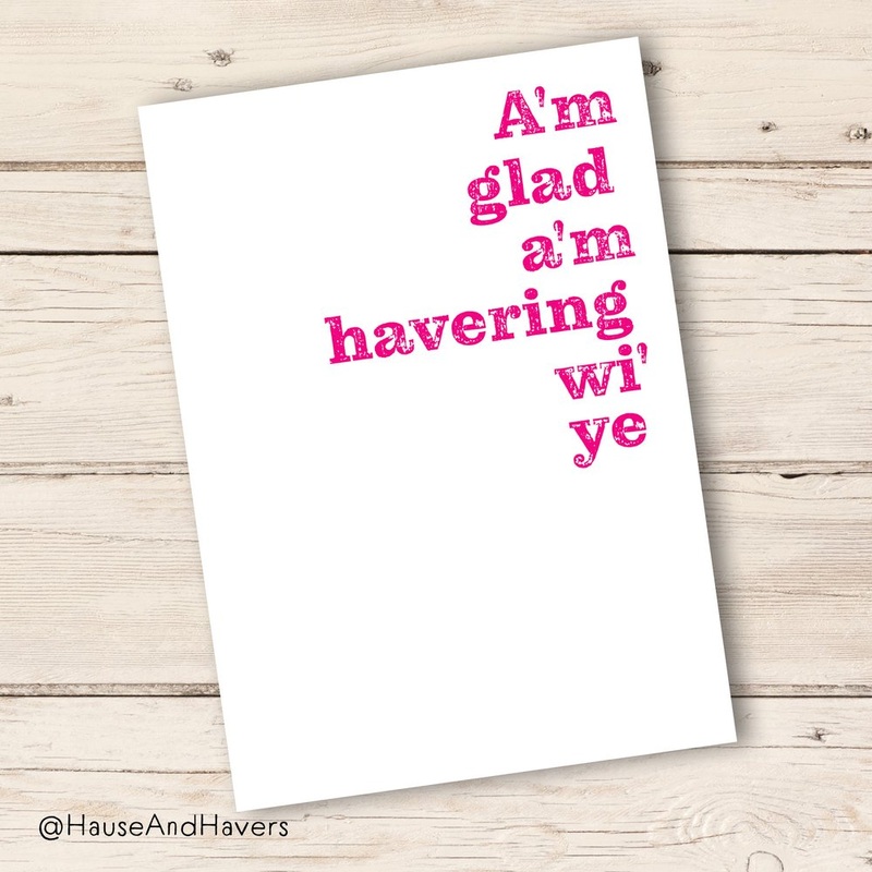 AM GLAD I’M HAVERING CARD