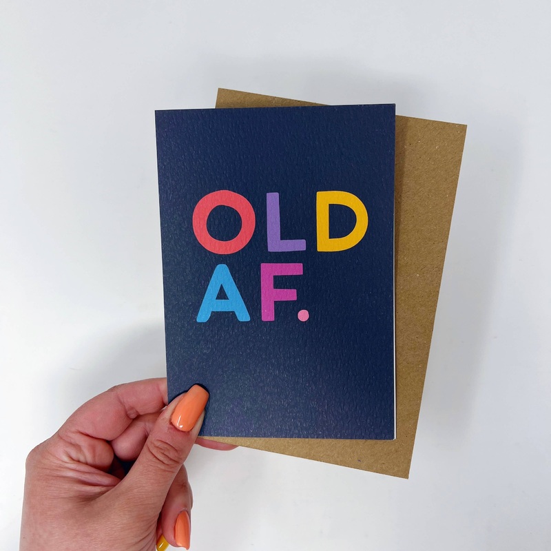 OLD AF CARD