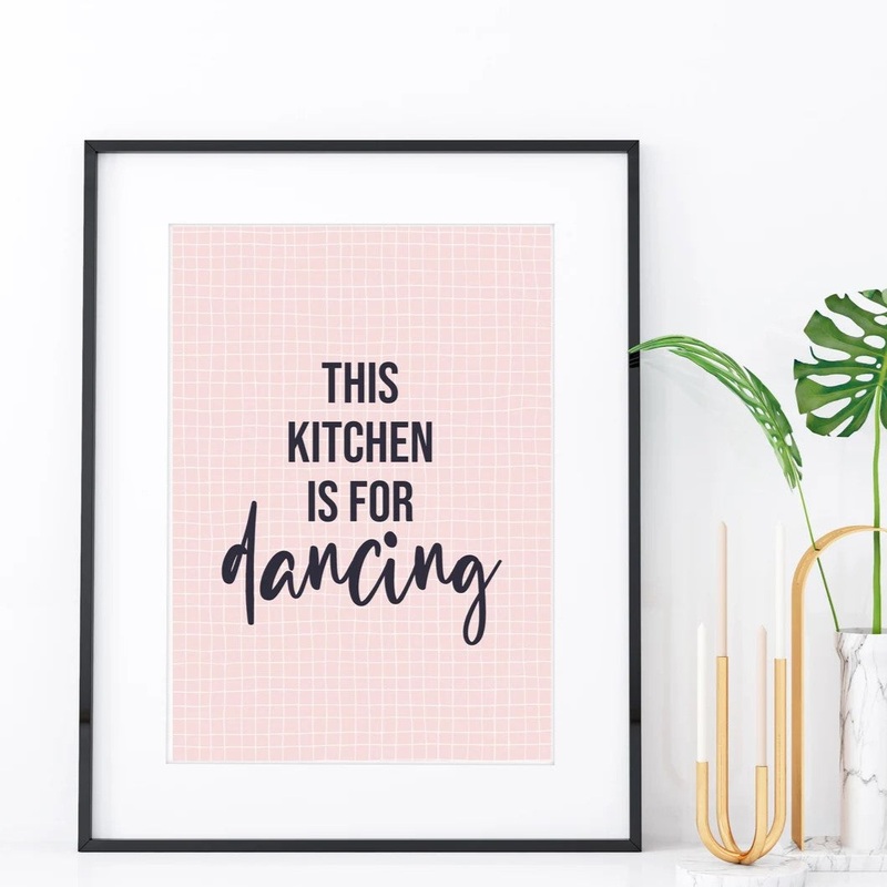 THIS KITCHEN IS FOR DANCING – A3 PRINT