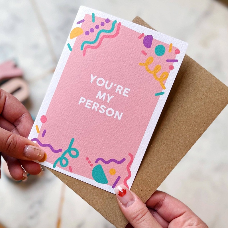 YOU’RE MY PERSON CARD