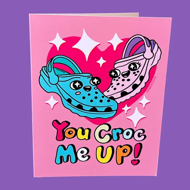 You Croc Me Up Card