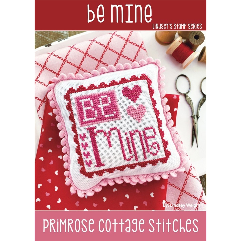 Be Mine Cross Stitch by Lindsey Weight of Primrose Cottage Stitches – PAPER Pattern PCS-043