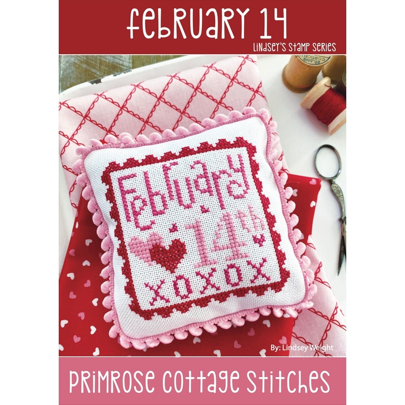 February 14 Cross Stitch by Lindsey Weight of Primrose Cottage Stitches – PAPER Pattern PCS-044