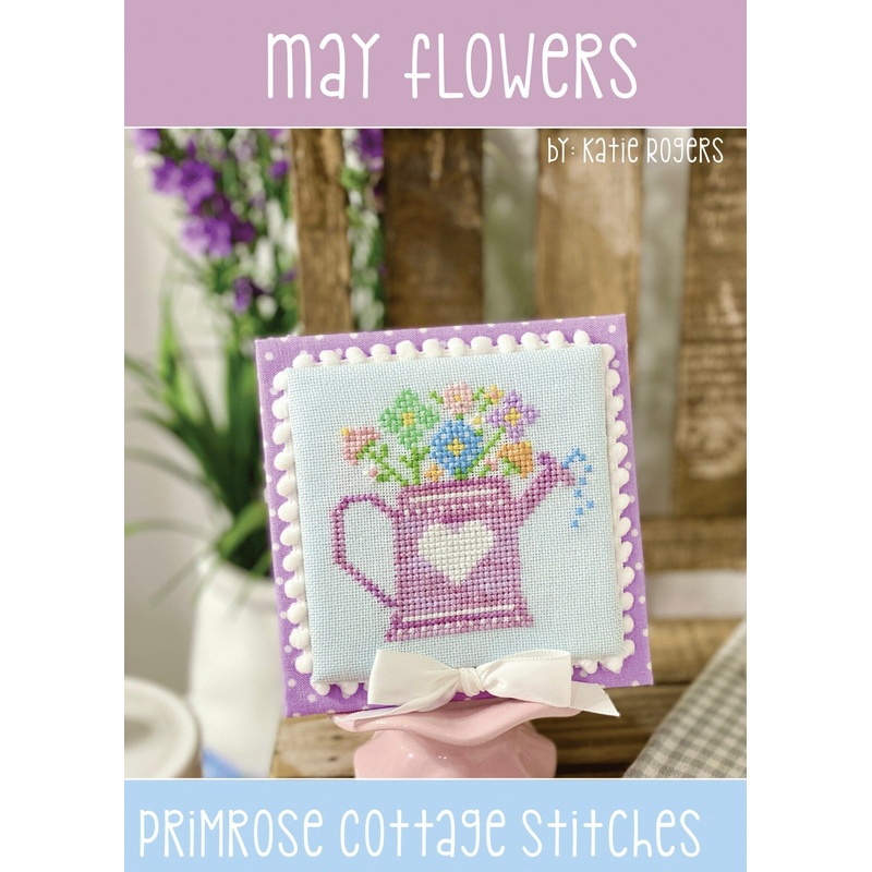 May Flowers Cross Stitch by Katie Rogers of Primrose Cottage – PAPER Pattern PCS-070