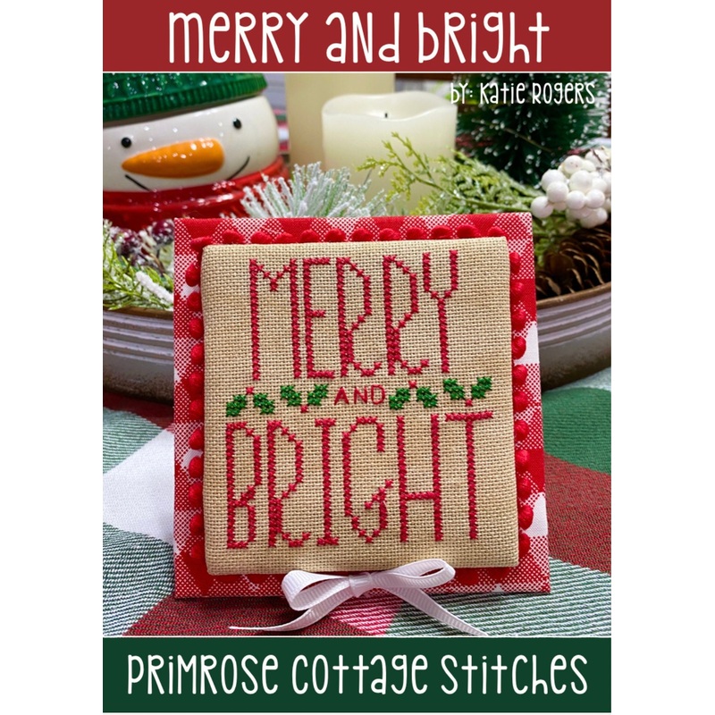 Merry and Bright Cross Stitch by Katie Rogers of Primrose Cottage – PAPER Pattern PCS-098