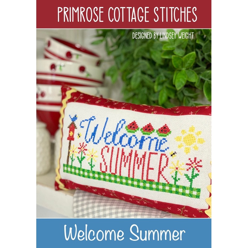 Welcome Summer Cross Stitch By Lindsey Weight of Primrose Cottage Stitches – PAPER Pattern PCS-014