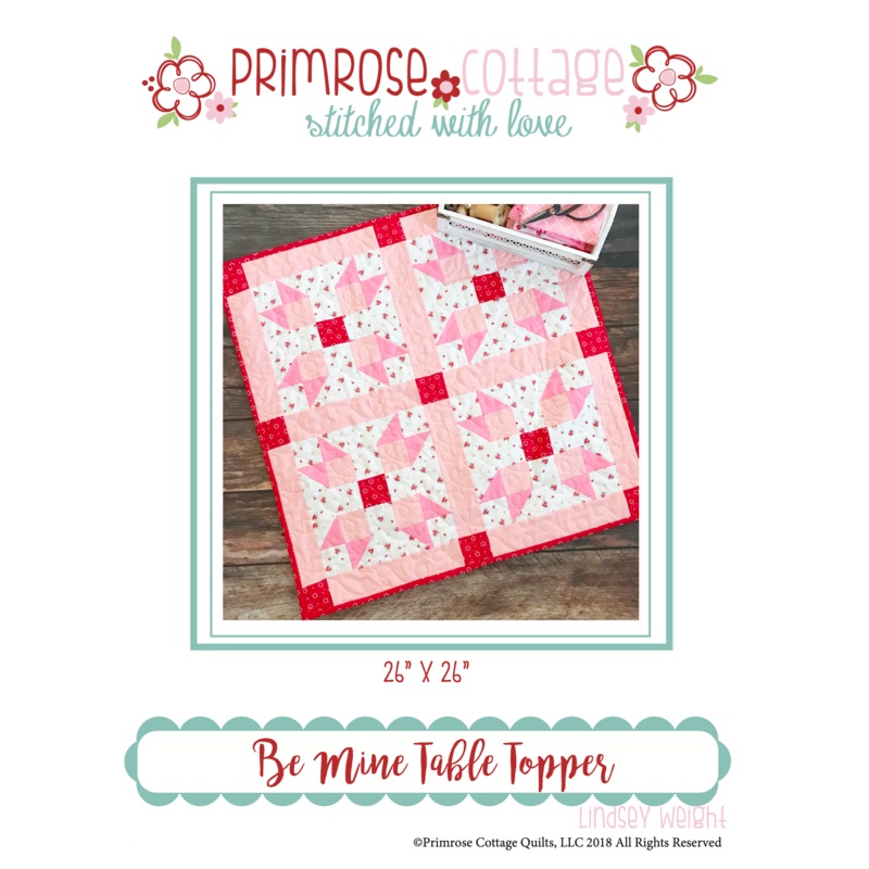 Be Mine by Lindsey Weight of Primrose Cottage Quilts – Table Topper PDF Pattern