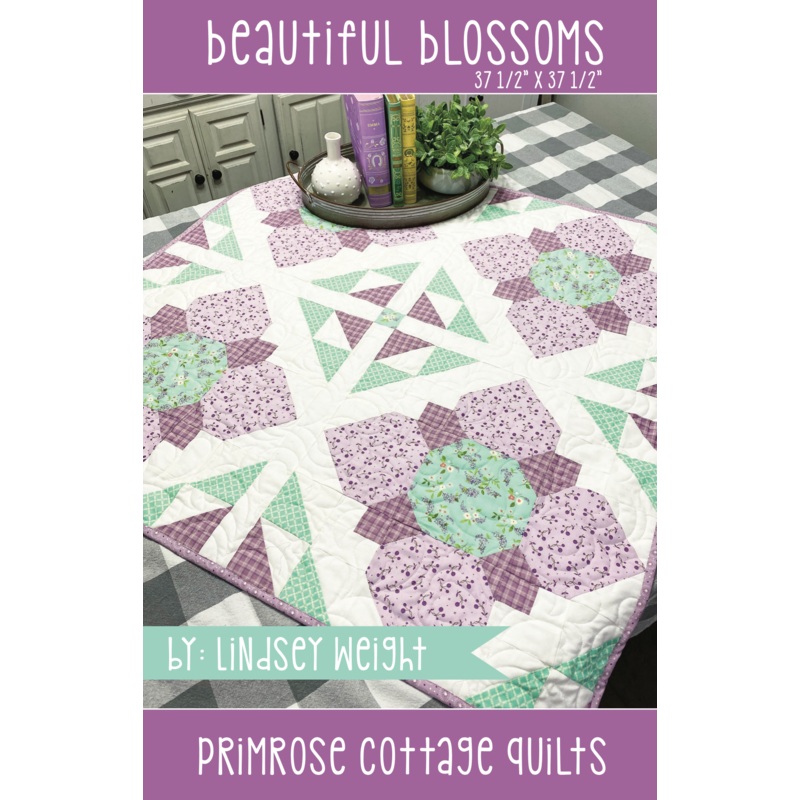 Beautiful Blossoms by Lindsey Weight of Primrose Cottage Quilts – Table Topper PDF Pattern