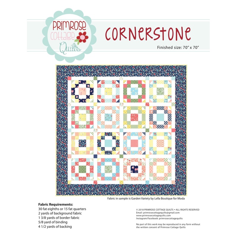 Cornerstone by Lindsey Weight of Primrose Cottage Quilts – Quilt PDF Pattern