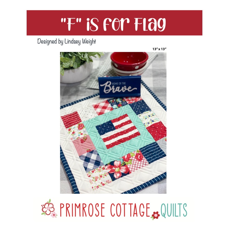 F is For Flag Mini (Alphabet Series) by Lindsey Weight of Primrose Cottage Quilts – Quilt PDF Pattern
