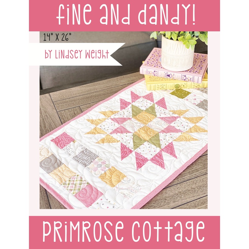 Fine and Dandy by Lindsey Weight of Primrose Cottage Quilts – Table Topper PDF Pattern