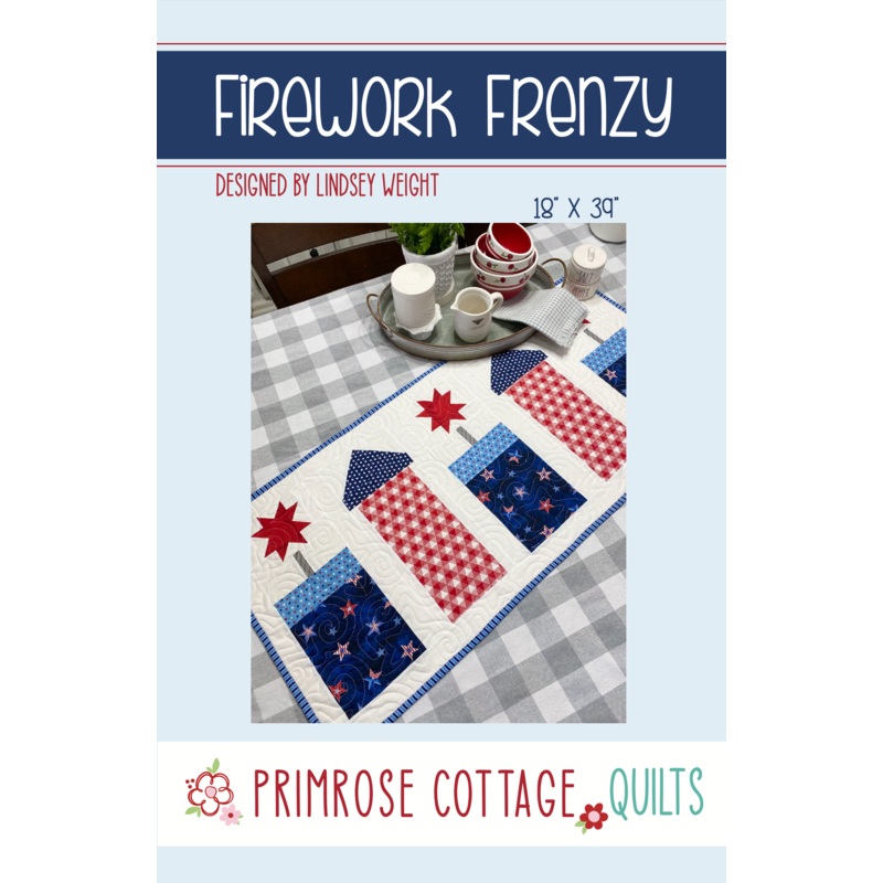 Firework Frenzy by Lindsey Weight of Primrose Cottage Quilts – Table Runner PDF Pattern