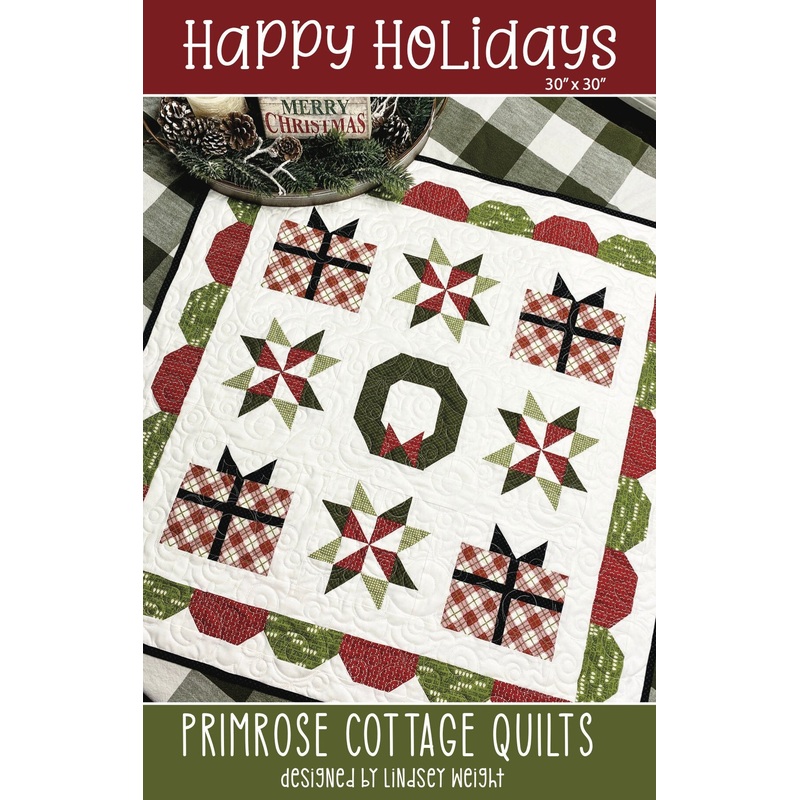 Happy Holidays by Lindsey Weight of Primrose Cottage Quilts – Quilt PDF Pattern
