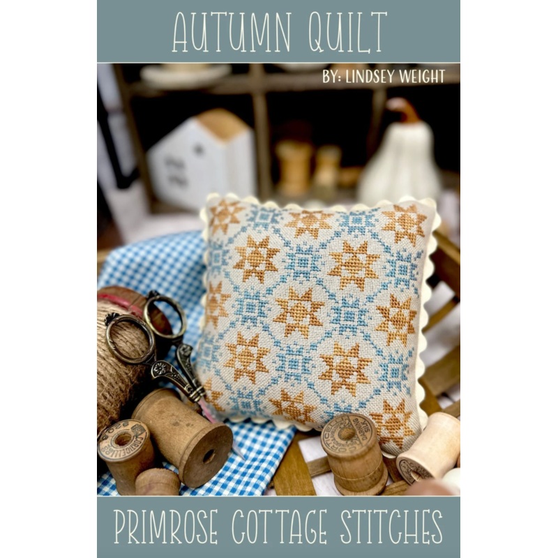 Autumn Quilt Cross Stitch by Lindsey Weight of Primrose Cottage – PAPER Pattern PCS-119