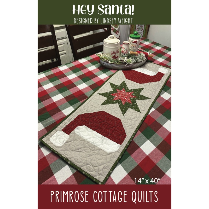 Hey Santa! by Lindsey Weight of Primrose Cottage Quilts – Table Runner PDF Pattern