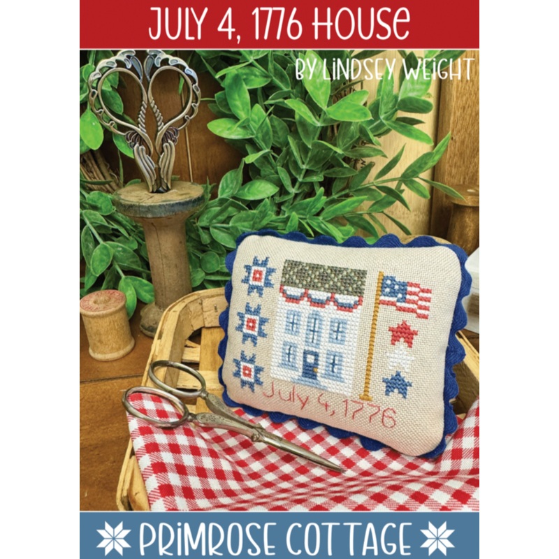 July 4, 1776 House Cross Stitch by Lindsey Weight of Primrose Cottage Stitches – PAPER Pattern PCS-138