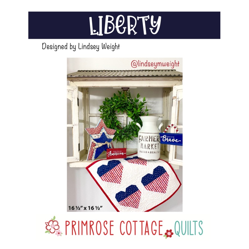 Liberty by Lindsey Weight of Primrose Cottage Quilts – Quilt PDF Pattern