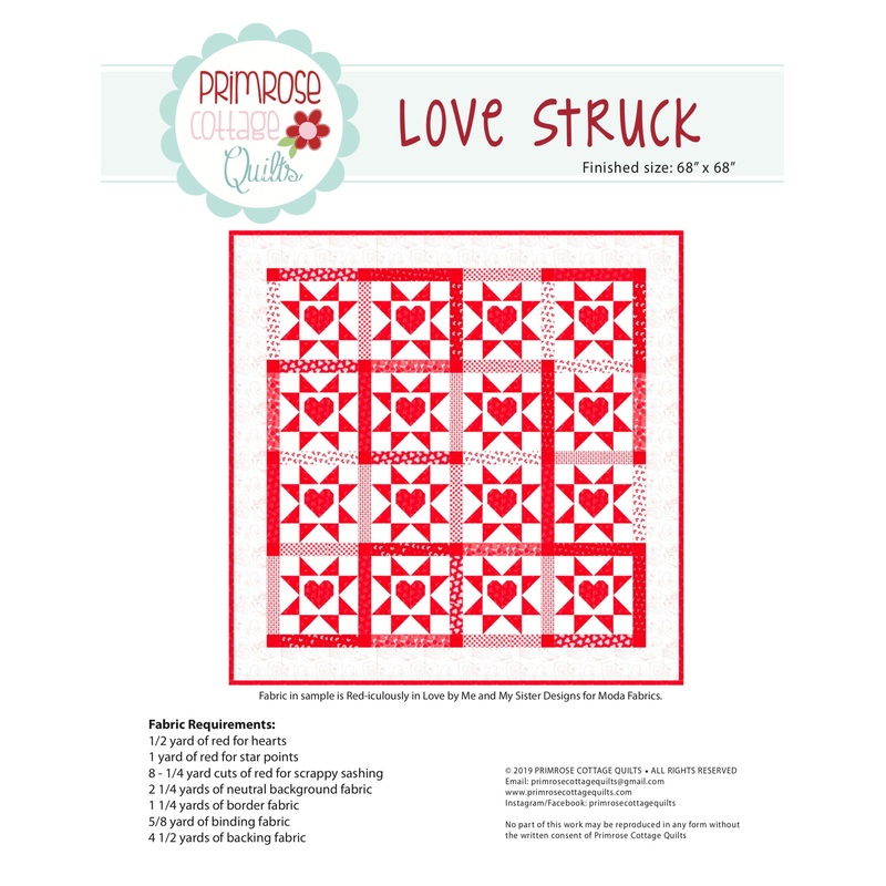 Love Struck by Lindsey Weight of Primrose Cottage Quilts – Quilt PDF Pattern