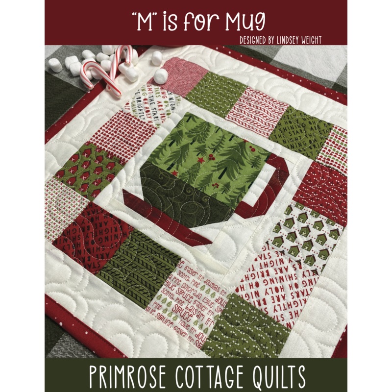 M is for Mug (Lindsey’s Alphabet Series) by Lindsey Weight of Primrose Cottage Quilts – Quilt PDF Pattern
