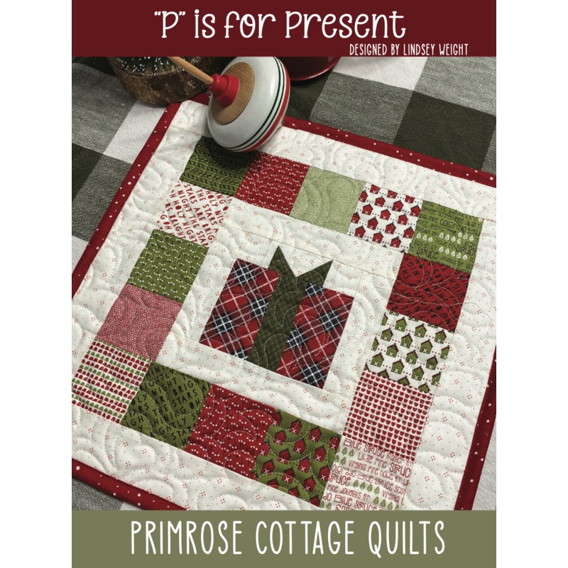 P is for Present (Alphabet Series) by Lindsey Weight of Primrose Cottage Quilts – Quilt PDF Pattern