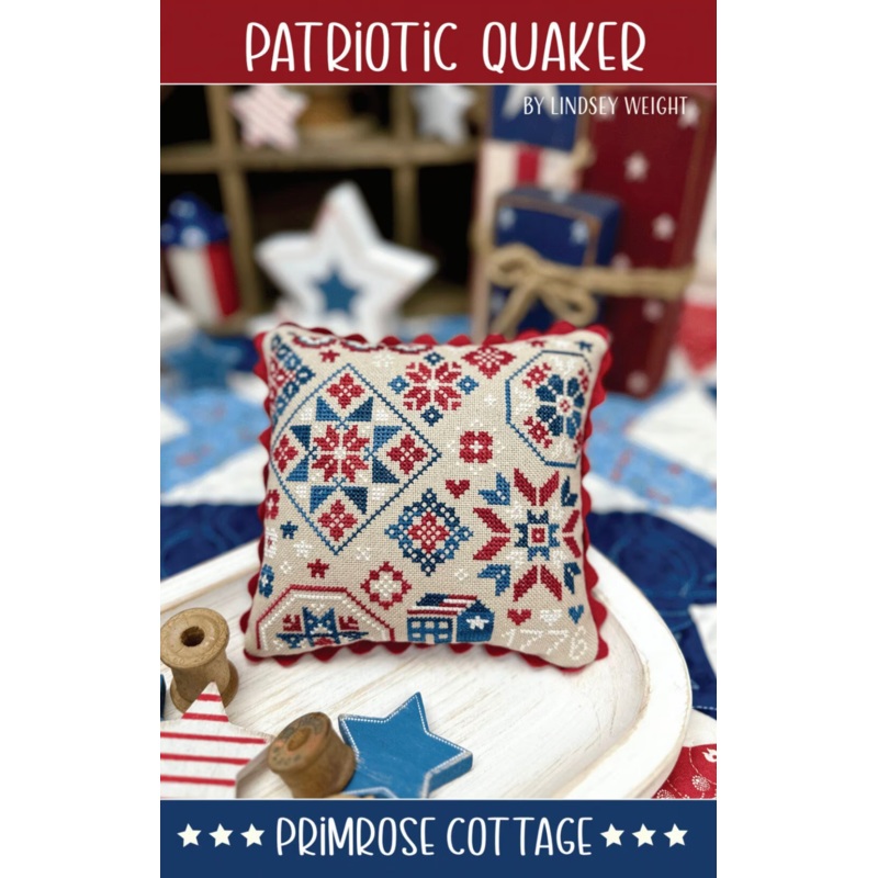 Patriotic Quaker Quaker Cross Stitch by Lindsey Weight of Primrose Cottage – PAPER Pattern PCS-126