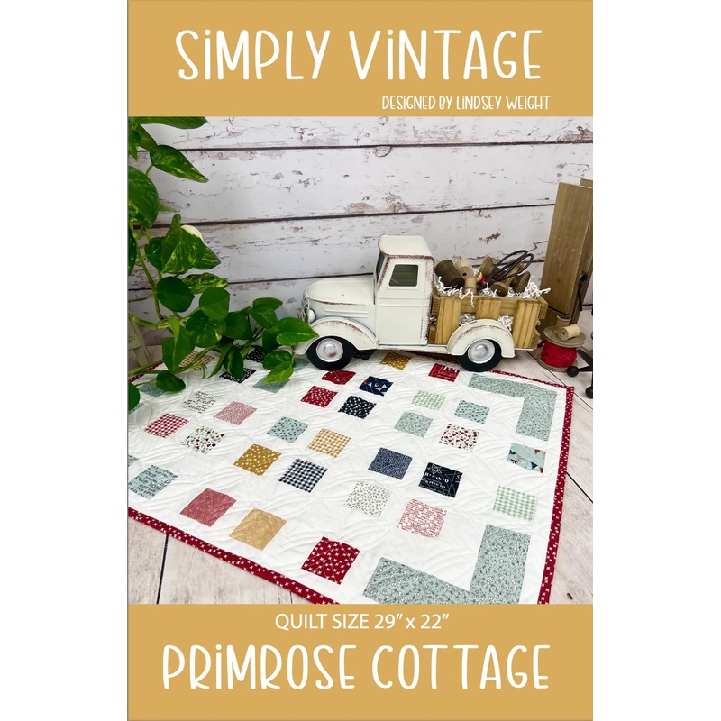 Simply Vintage Quilt – by Lindsey Weight of Primrose Cottage Quilts – Quilt PDF Pattern