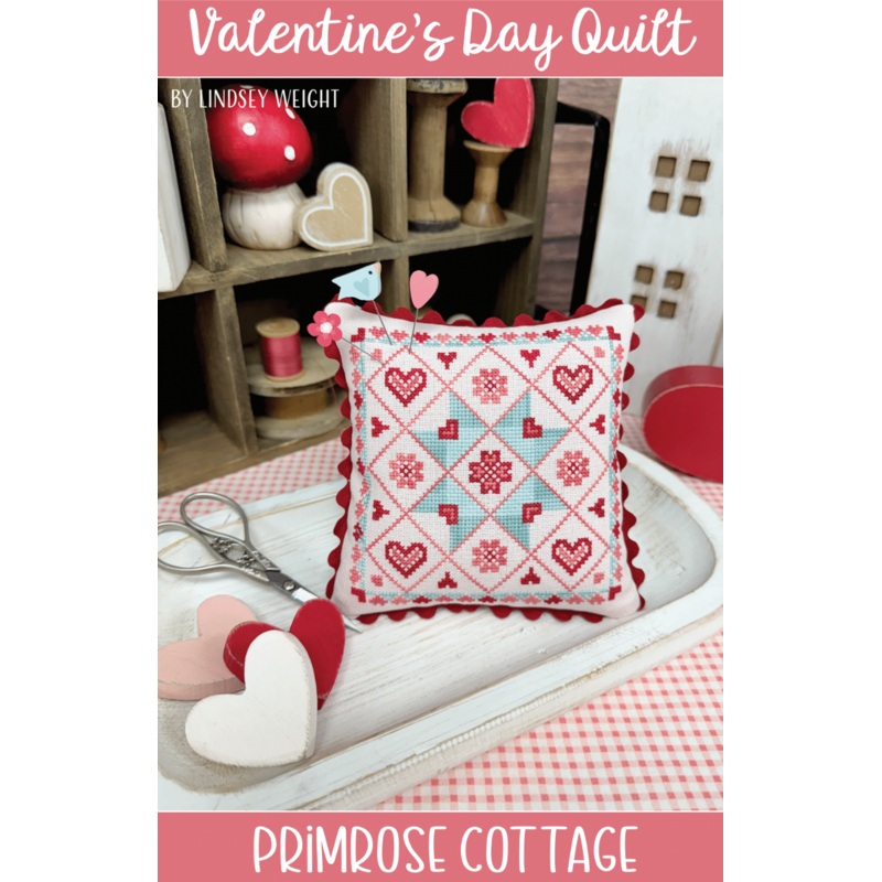 Valentine’s Day Quilt Cross Stitch by Lindsey Weight of Primrose Cottage – PAPER Pattern