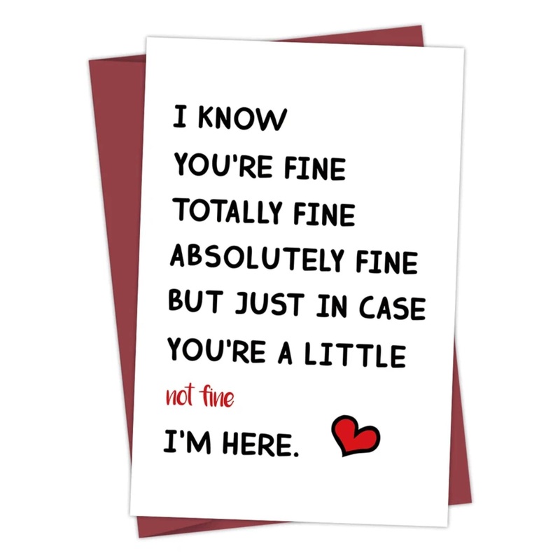 Greeting  Cards – I know youre totally fine